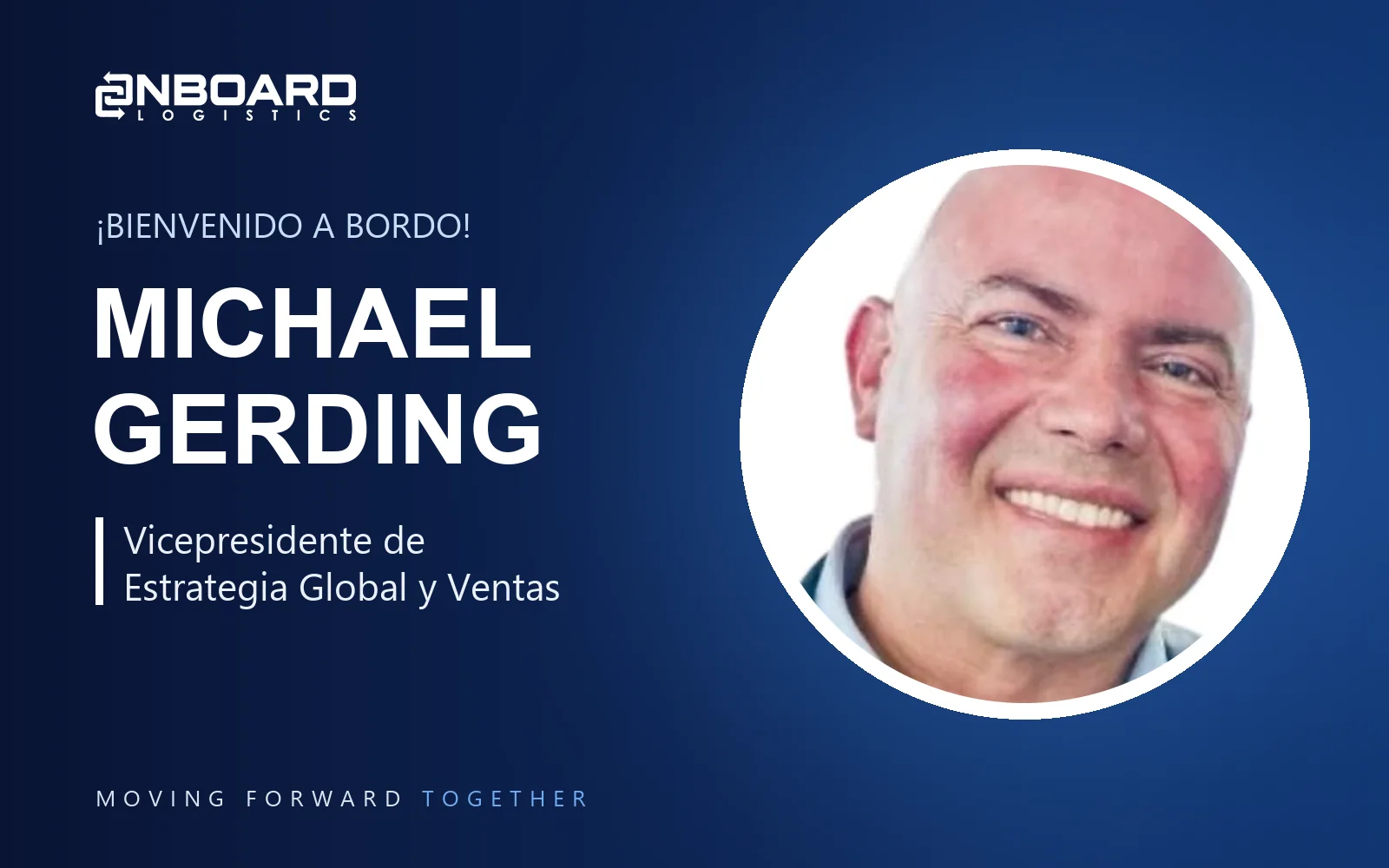 Michael Gerding, Vice President of Global Strategy and Sales at OnBoard Logistics